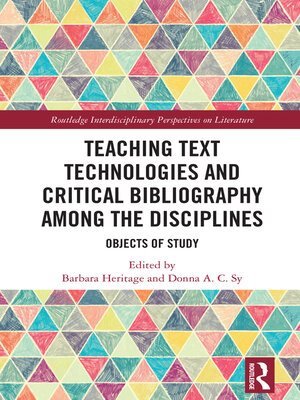 cover image of Teaching Text Technologies and Critical Bibliography Among the Disciplines